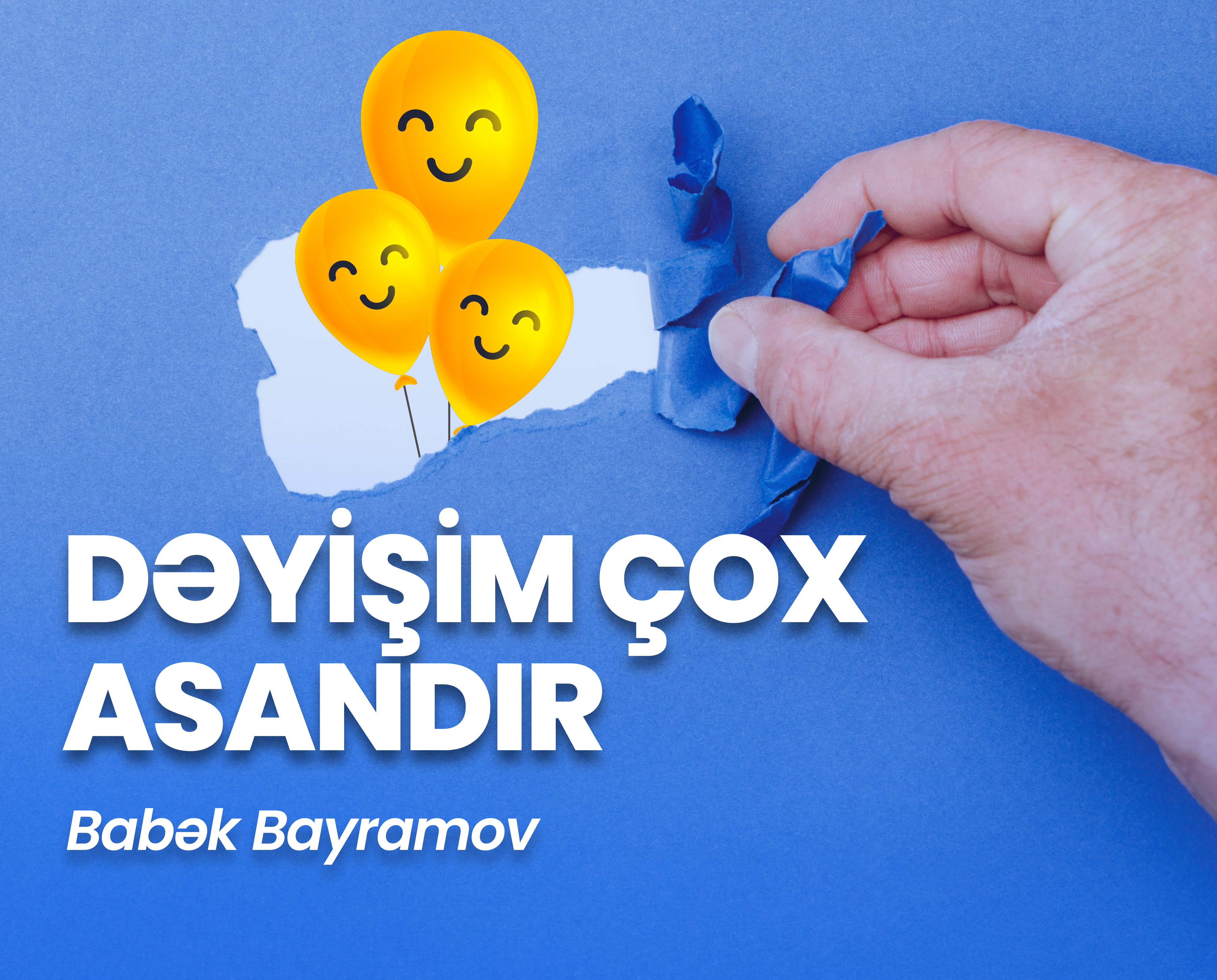 Dəyişim çox asandır